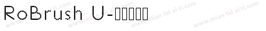 RoBrush U字体转换